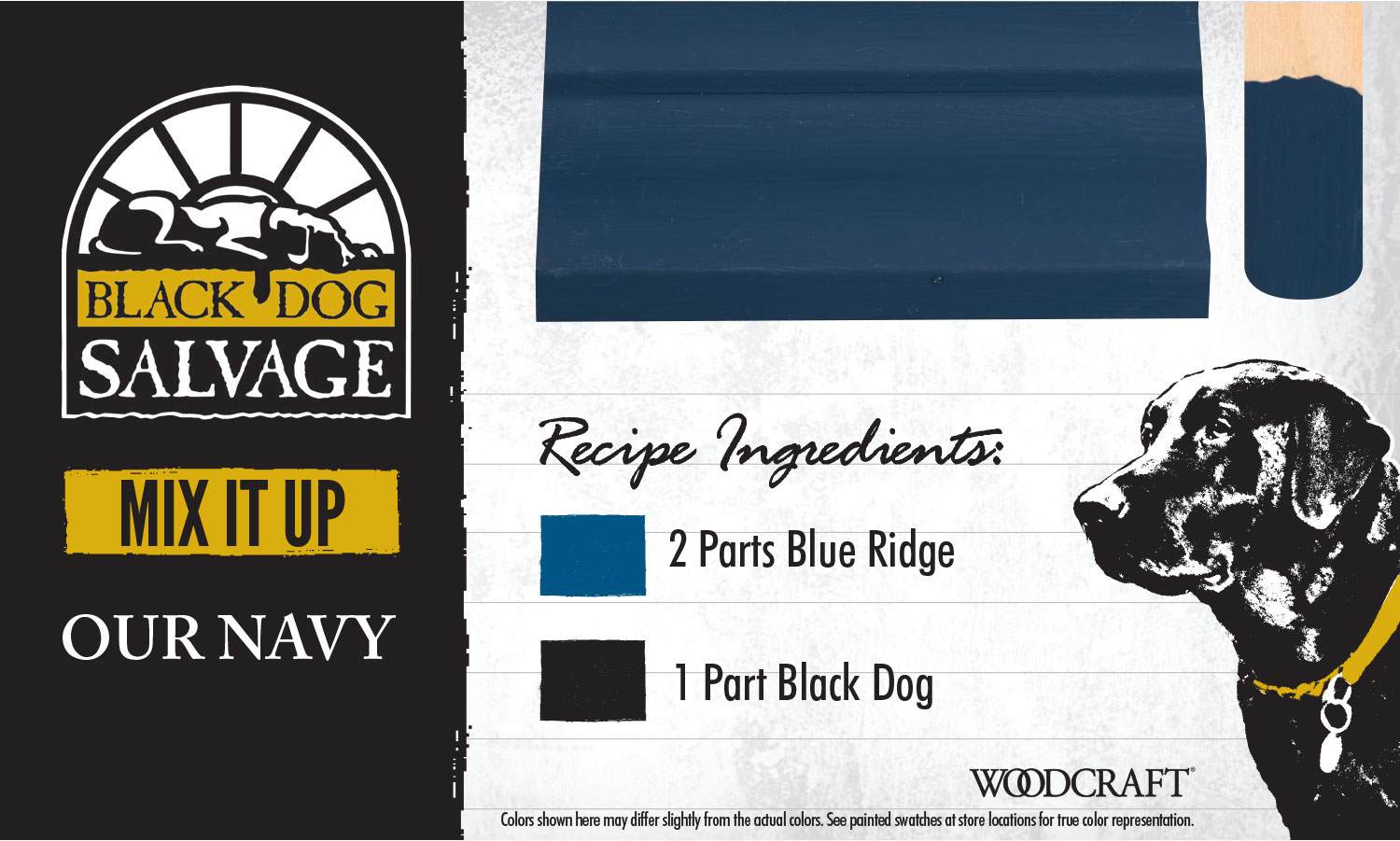 "Our Navy" is made from 2 Parts "Blue Ridge" and 1 Part "Black Dog"